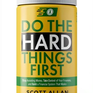 Do the Hard Things First Book 6 Budgeting by Scott Allan Publishing-0